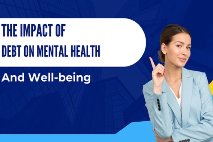 The Impact of Debt on Mental Health and Well-being